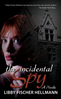 An Incidental Spy by Libby Fischer Hellmann