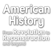 Logo American History - From Revolution to Reconstruction and what happened afterwards