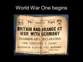World War One begins