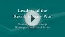 Leaders of the Revolutionary War